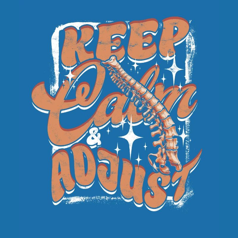 Chiropractor Physical Therapist Keep Calm & Adjust