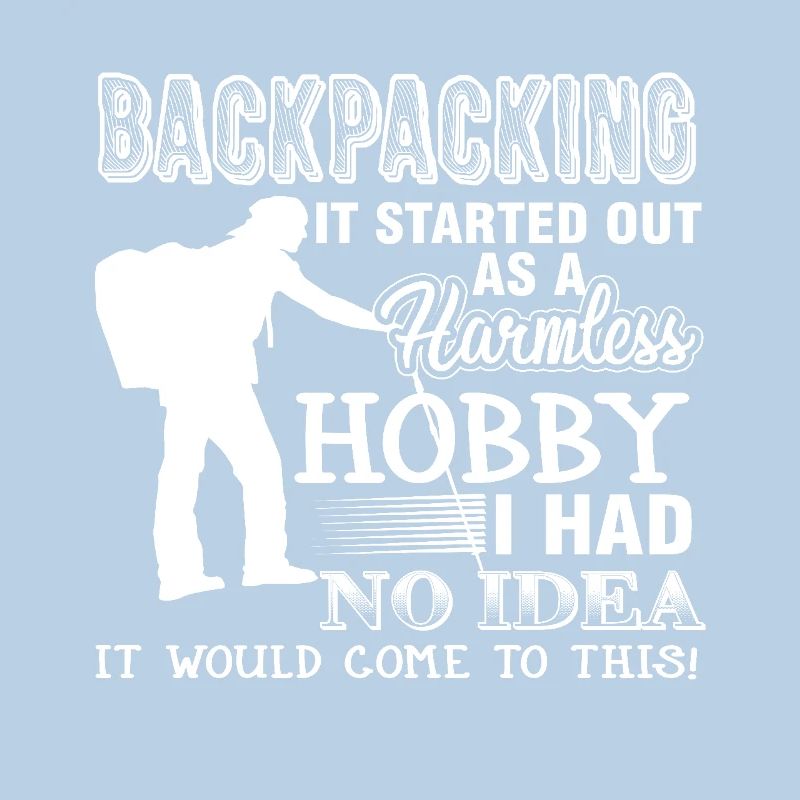Backpacking Hobby It Started Out As A Harmless