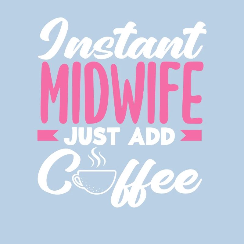 Sofort Hebamme Einfach Kaffee Hinzufügen