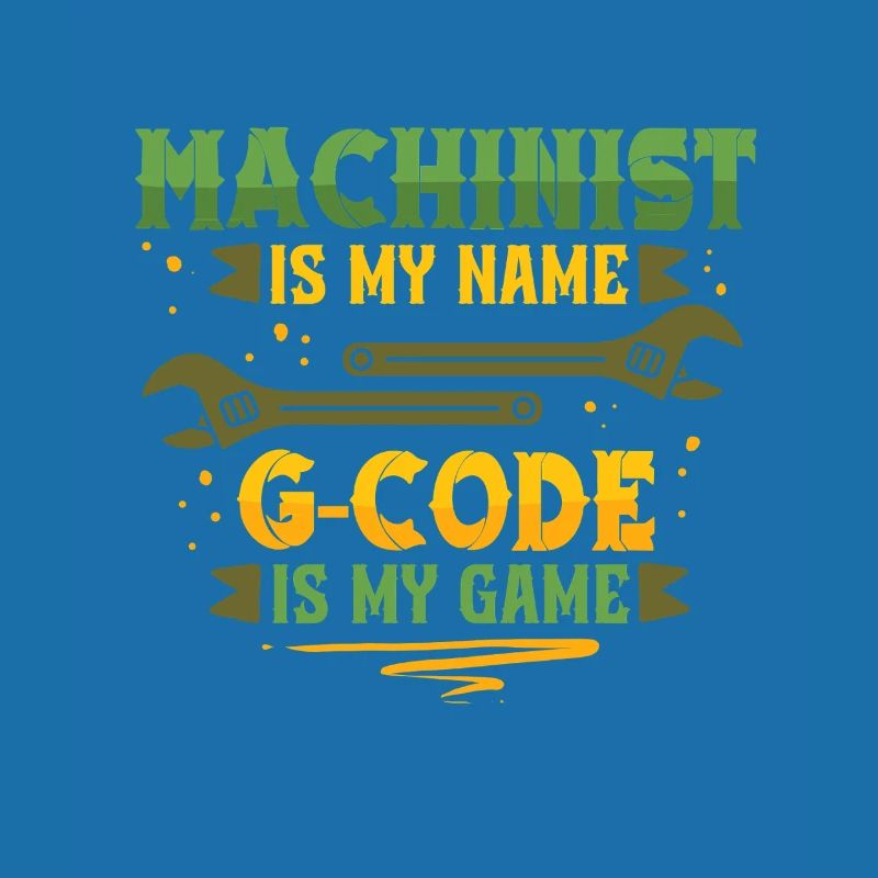 Cutting Machine Operator CNC Router G-Code Is My Name