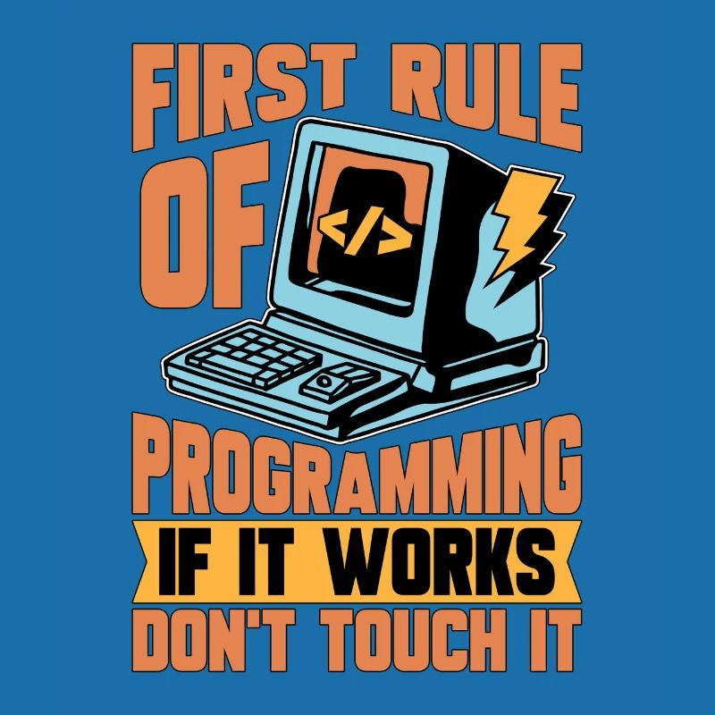 Coder First Rule Of Programming If Web Developer