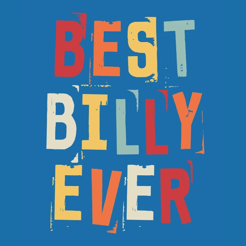 Best Billy Ever Retro First Name Text Saying