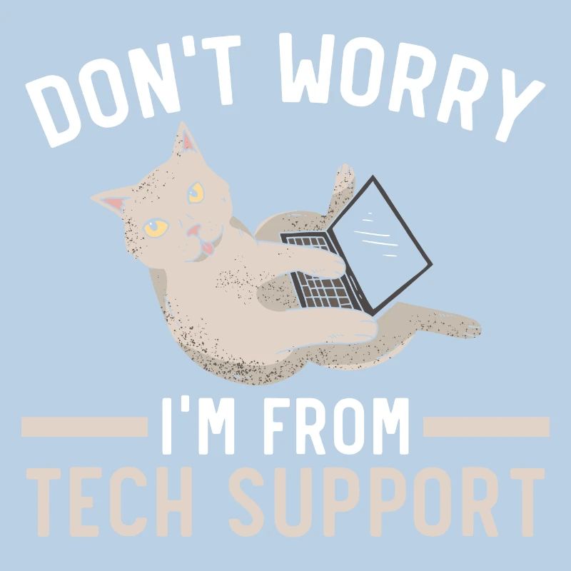 Don't Worry I'm From Tech Support Computer