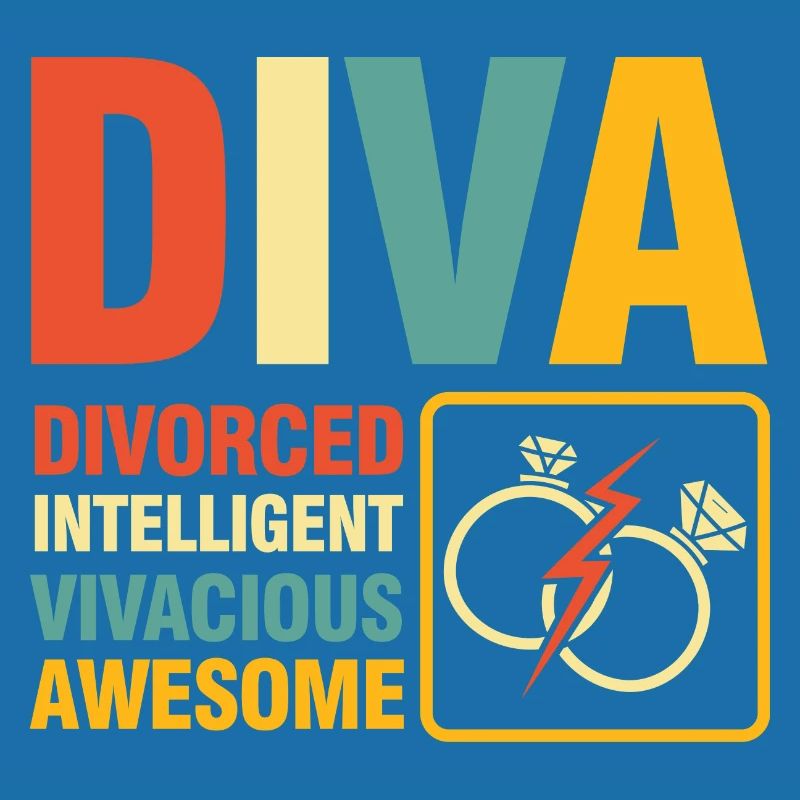 Diva Divorced Inteligent Vivacious Awesome