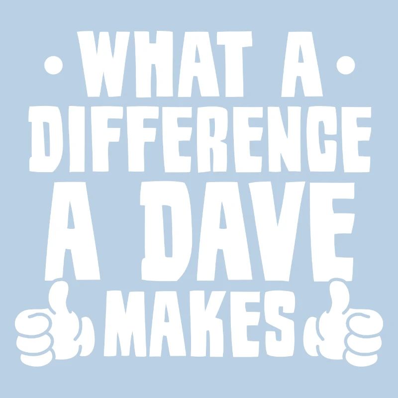 What A Difference A Dave Makes