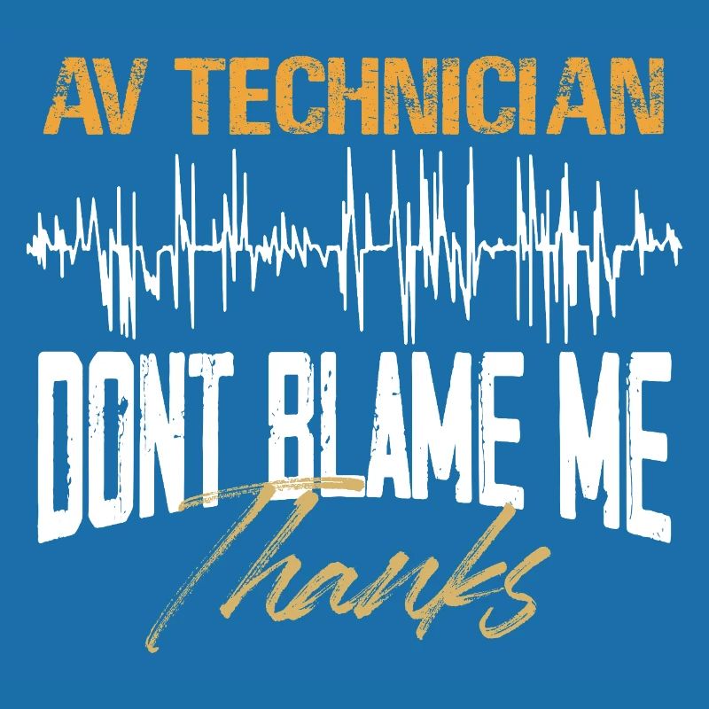 AV Technician Fun Design