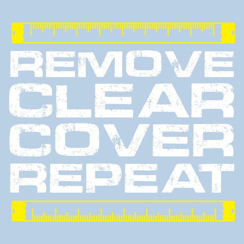 Remove Clear Cover Repeat
