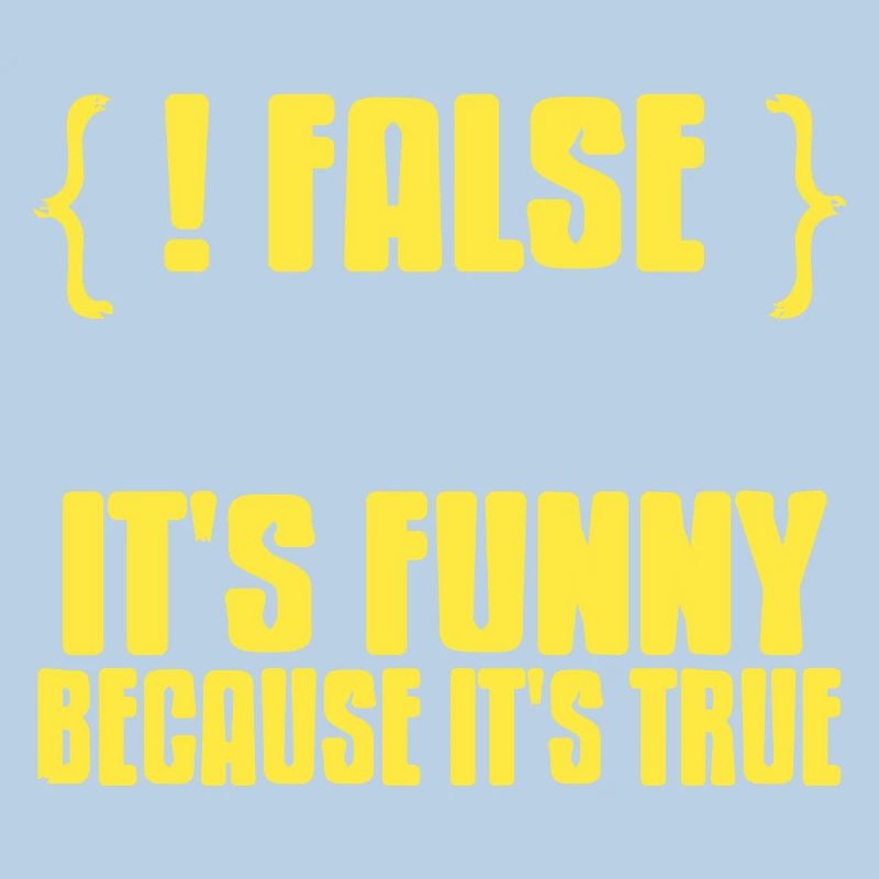 {! FALSE} It's Funny Because It's True Data Admin