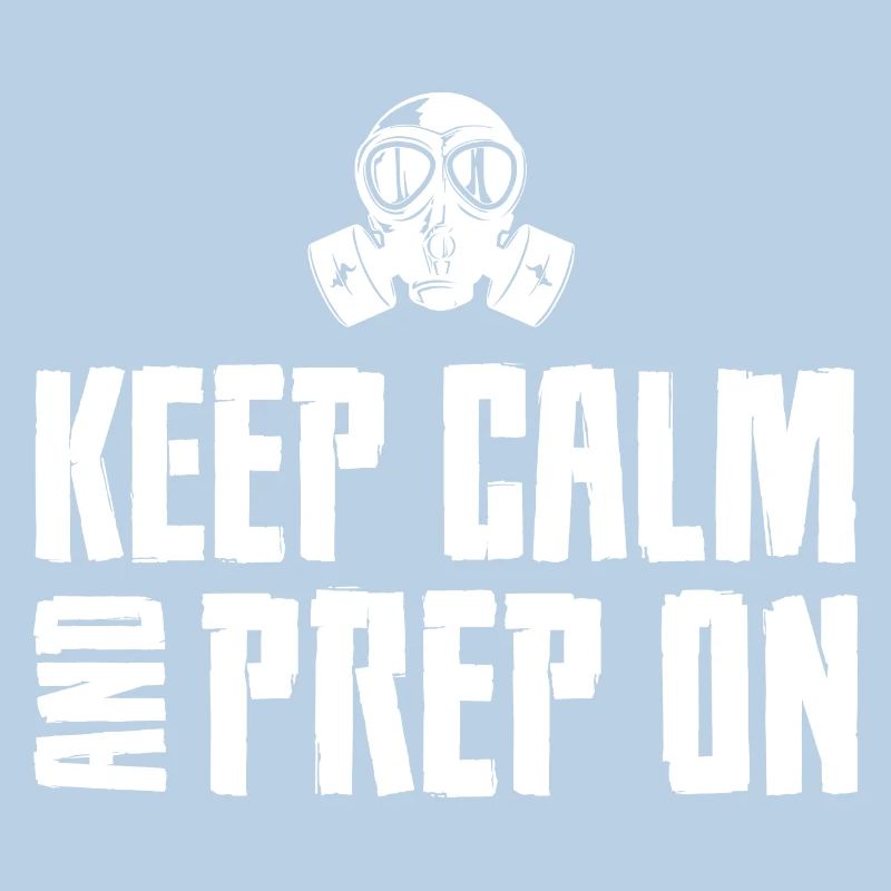 Keep calm and Prep on Prepper