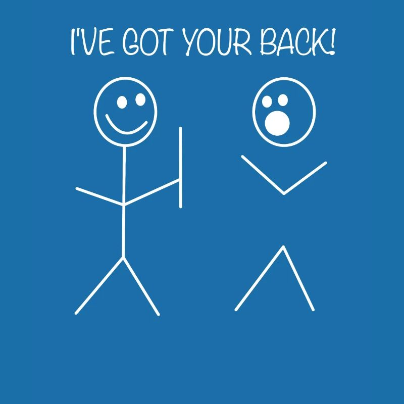 I've got your back! - Strichmännchen Meme Geschenk