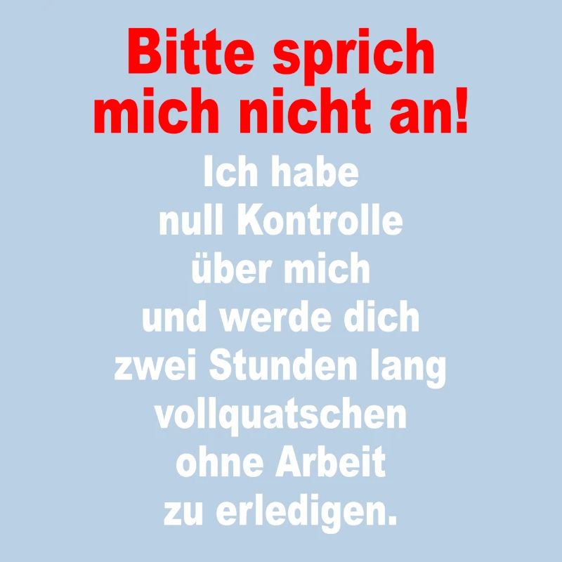Bitte Sprich Mich Nicht An Ironie Sarkasmus Büro