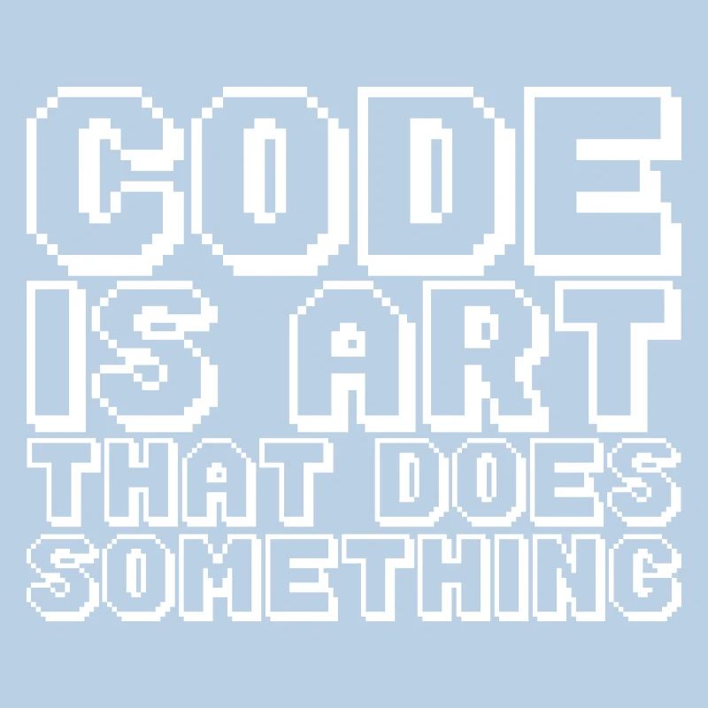 Code Is Art That Does Something