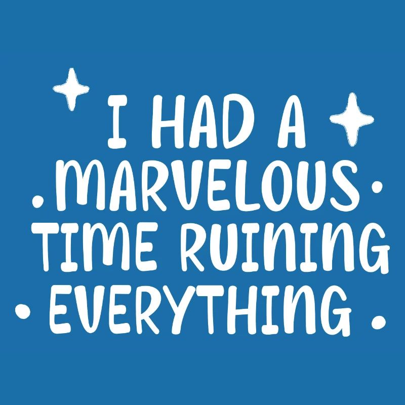 I Had A Marvelous Time Ruining Everything 4