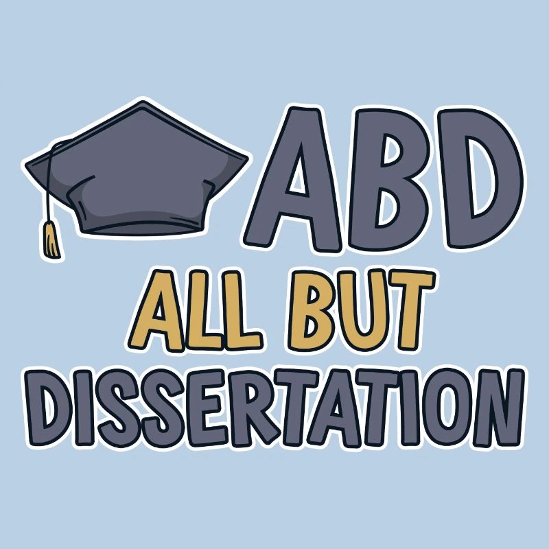 ABD All But Dissertation 2