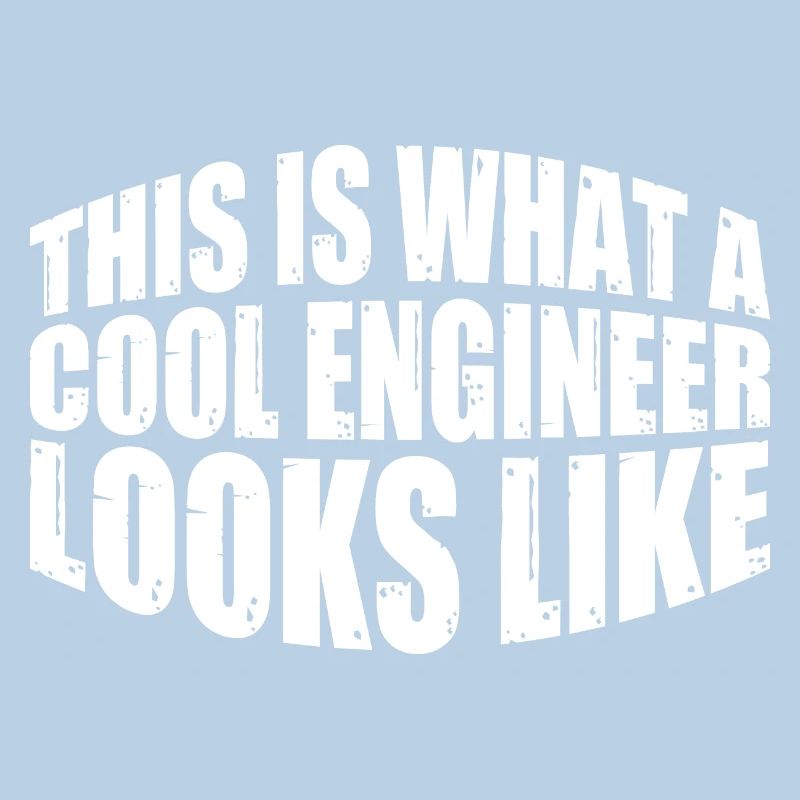 This Is What A Cool Engineer Looks Like 4