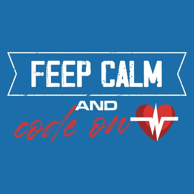 keep calm and code on
