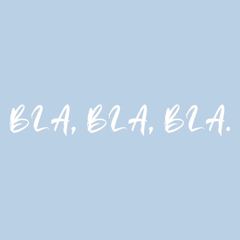 Bla bla bla