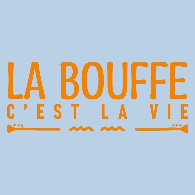 La bouffe c'est la vie. J'aime la bouffe.