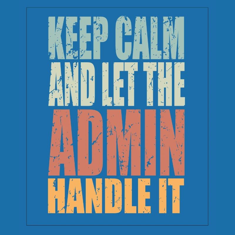 Keep Calm Admin Saying Admin Gift