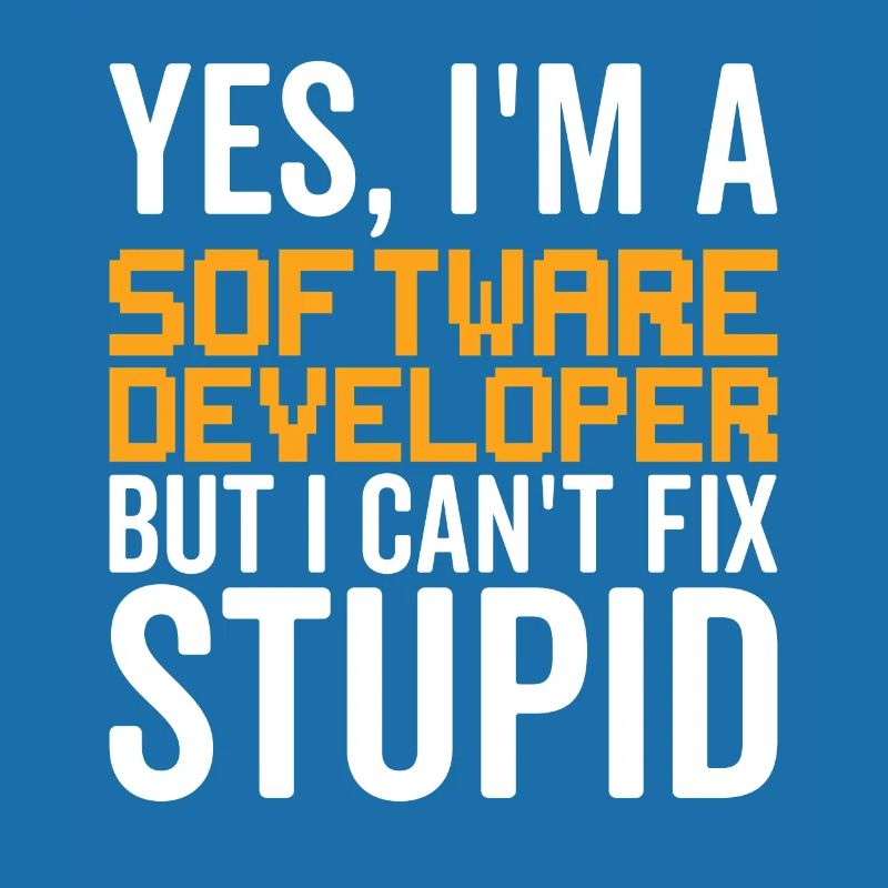 Dumm - Softwareentwickler