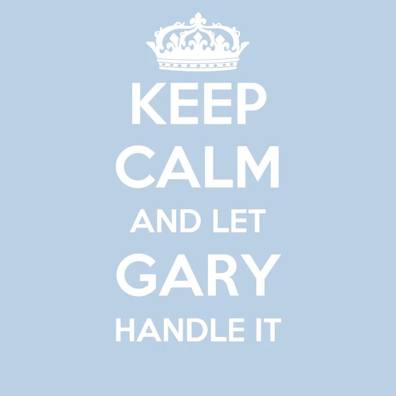 Keep Calm Handle It - First Name Name Funny Gary