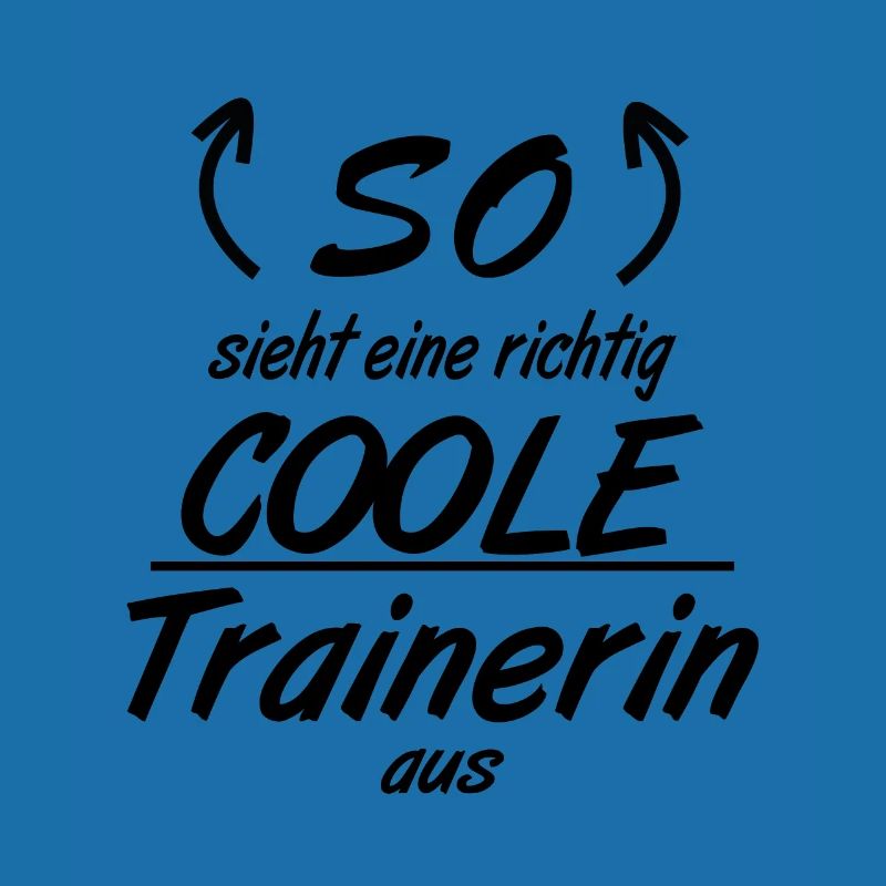 Trainerin - So sieht eine richtig coole Trainerin