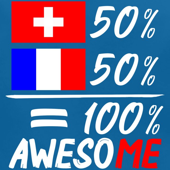 50% Schweiz 50% Frankreich