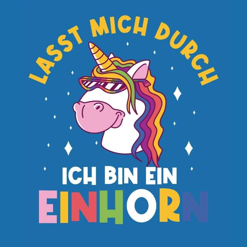 Einhorn, Lasst mich durch ich bin ein Einhorn