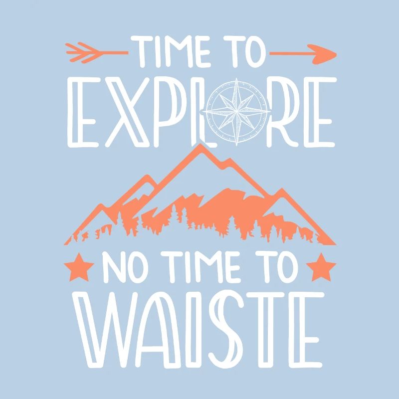 Explore Mountains Saying