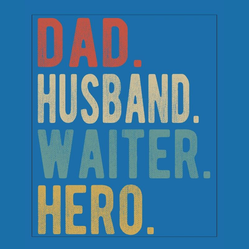 Kellner Papa Ehemann Held