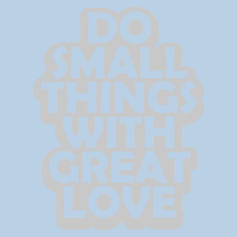 Quote do small things