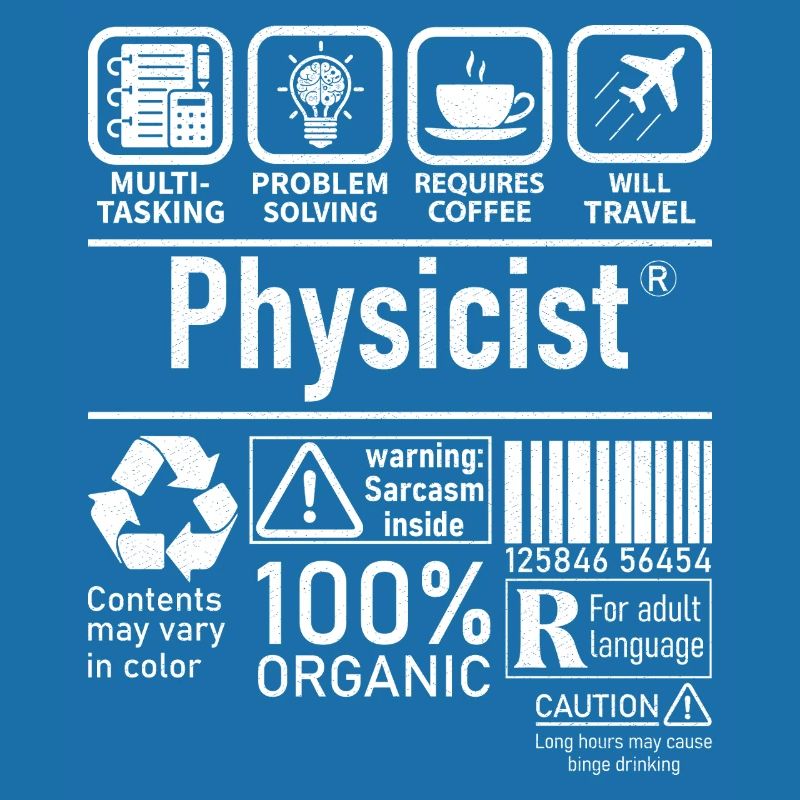 Physicist Specialist multi tasking problem solving
