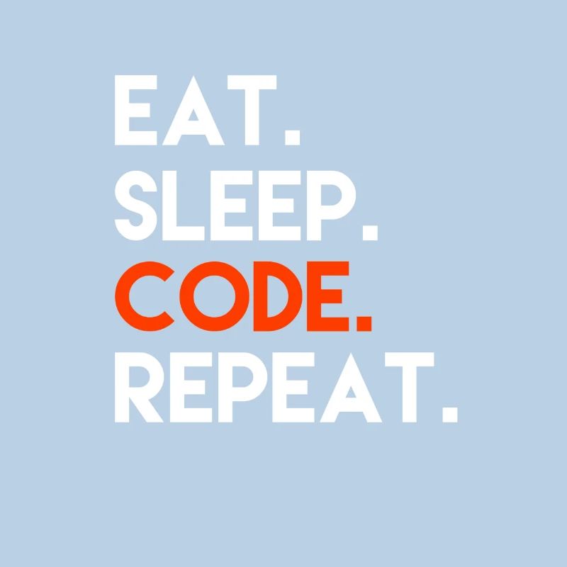 Eat Sleep Code Repeat