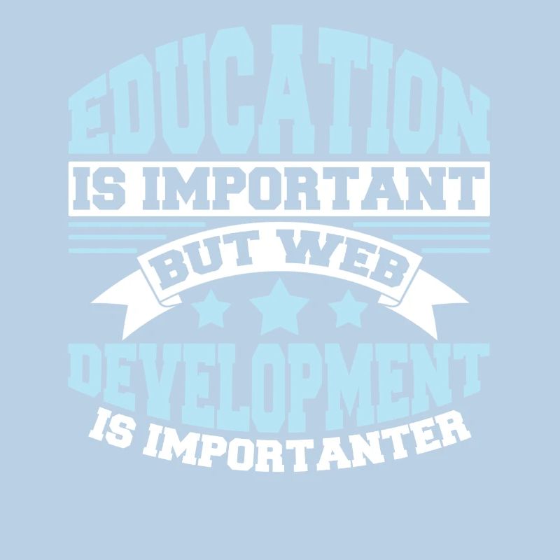 Web Developer Web Developer Funny