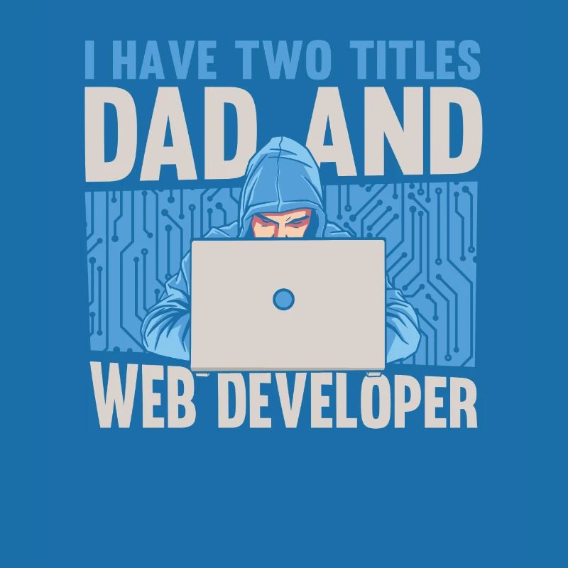 Web Developer Web Developer Father