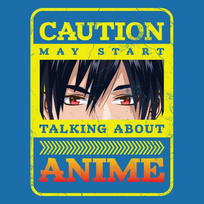 Caution Can Start Talking About Anime