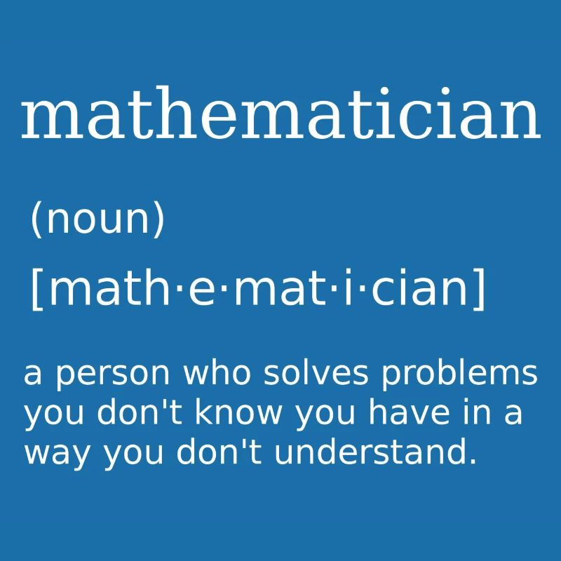 Mathematician Math Math Nerd Math Teacher