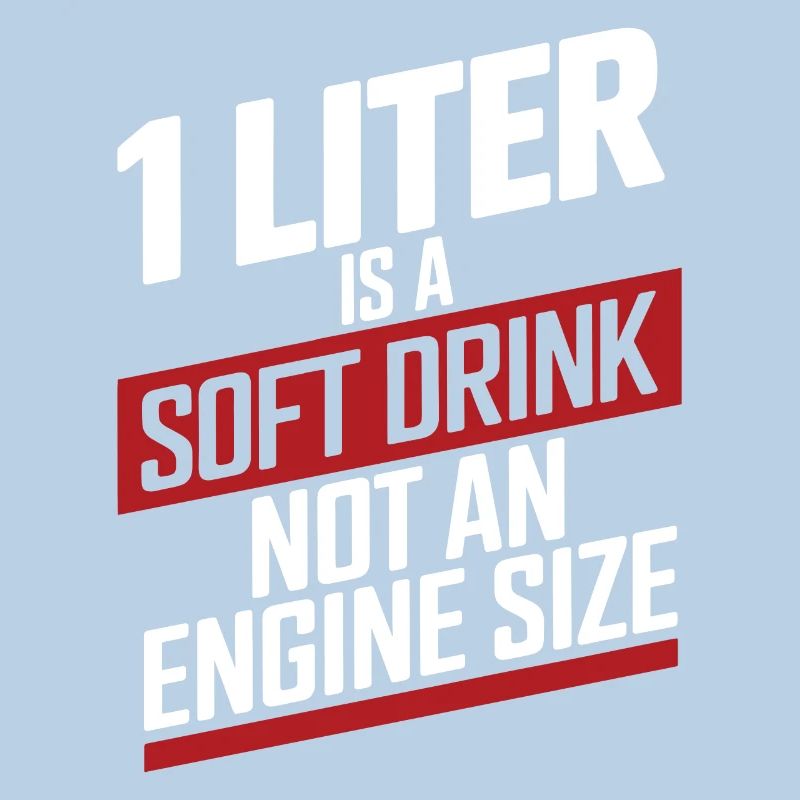 1 Liter is a Soft Drink not an Engine Size Motor E