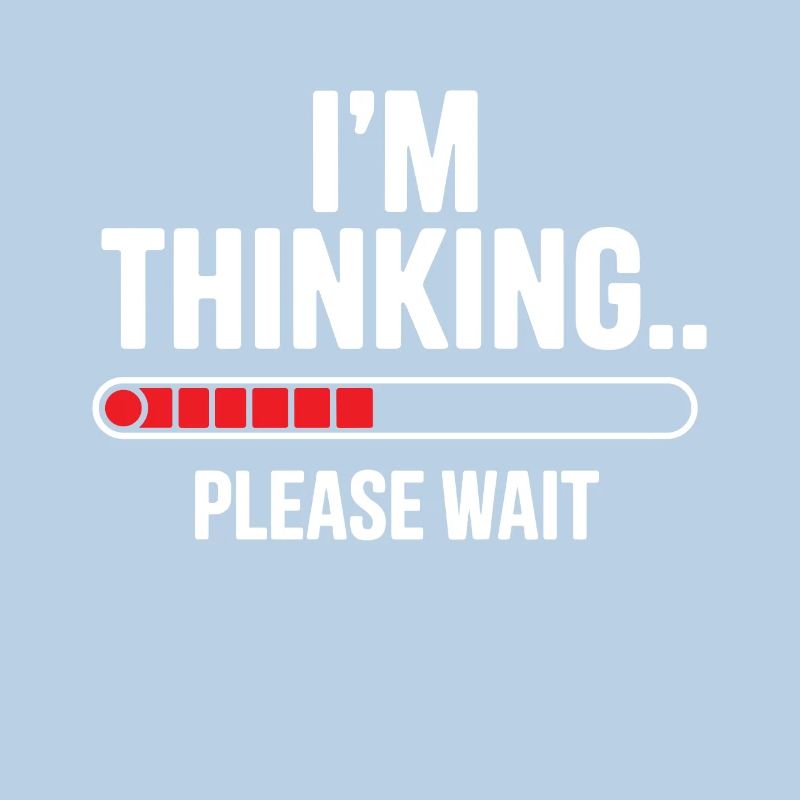I'm thinking please wait funny nerd loading brain