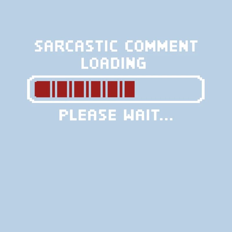 Sarkastischer Kommentar wird geladen bitte warten Programmierer