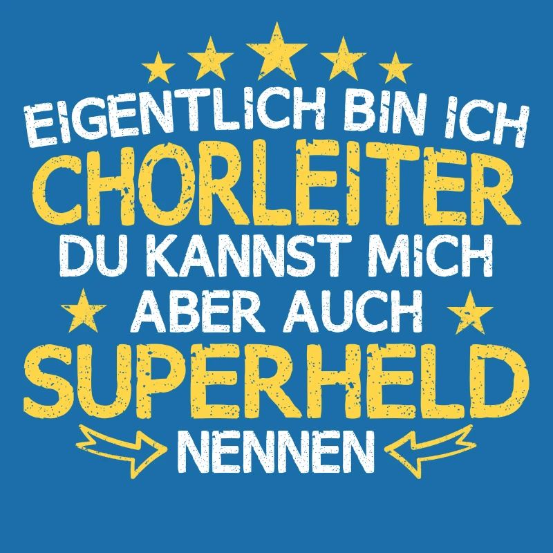 Chor Chorleiter Dirigent Chorleitung Spruch