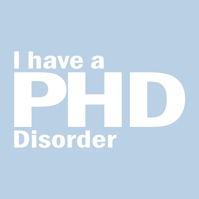 Phd Disorder Spruch Doktor Geschenk