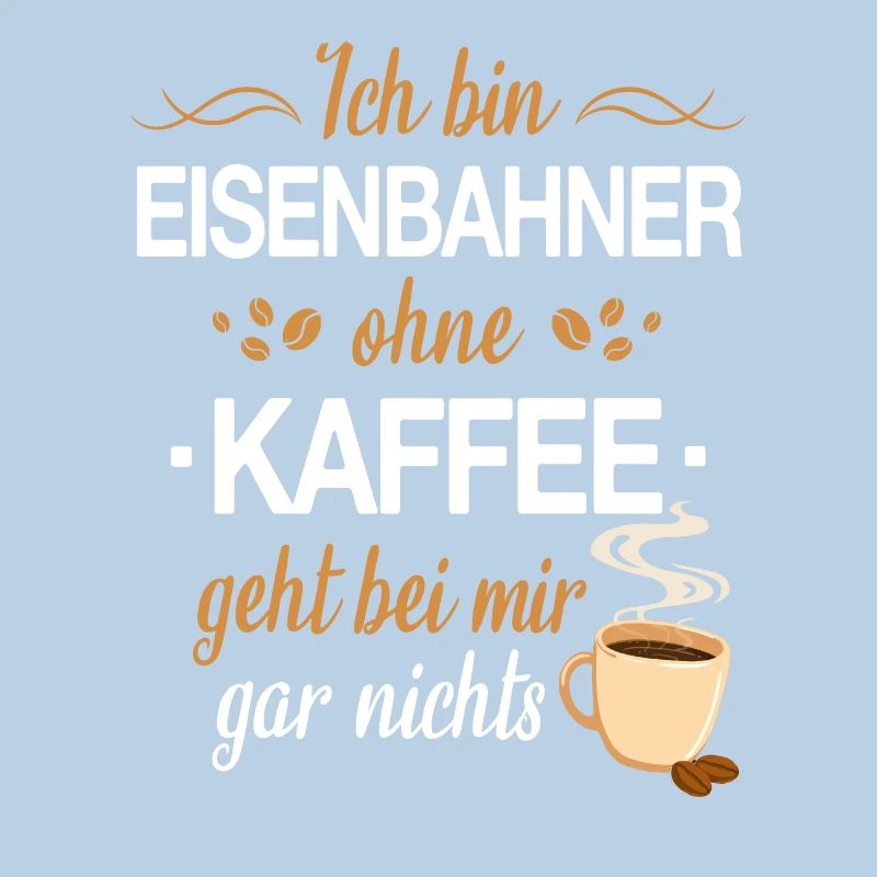 Eisenbahner Lokführer Eisenbahn Bahn Beruf Spruch