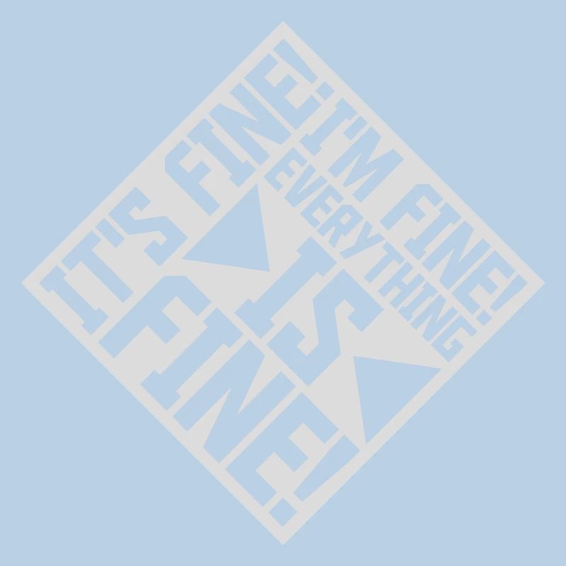 everything is fine quote