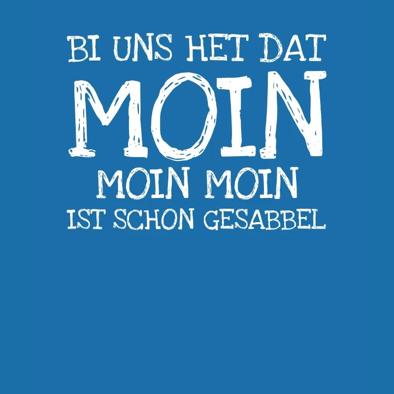 Bi Uns Het Dat Moin Moin Moin Est déjà