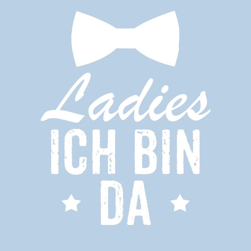 Ladies Ich Bin Da Lustiger Strampler Geschenk
