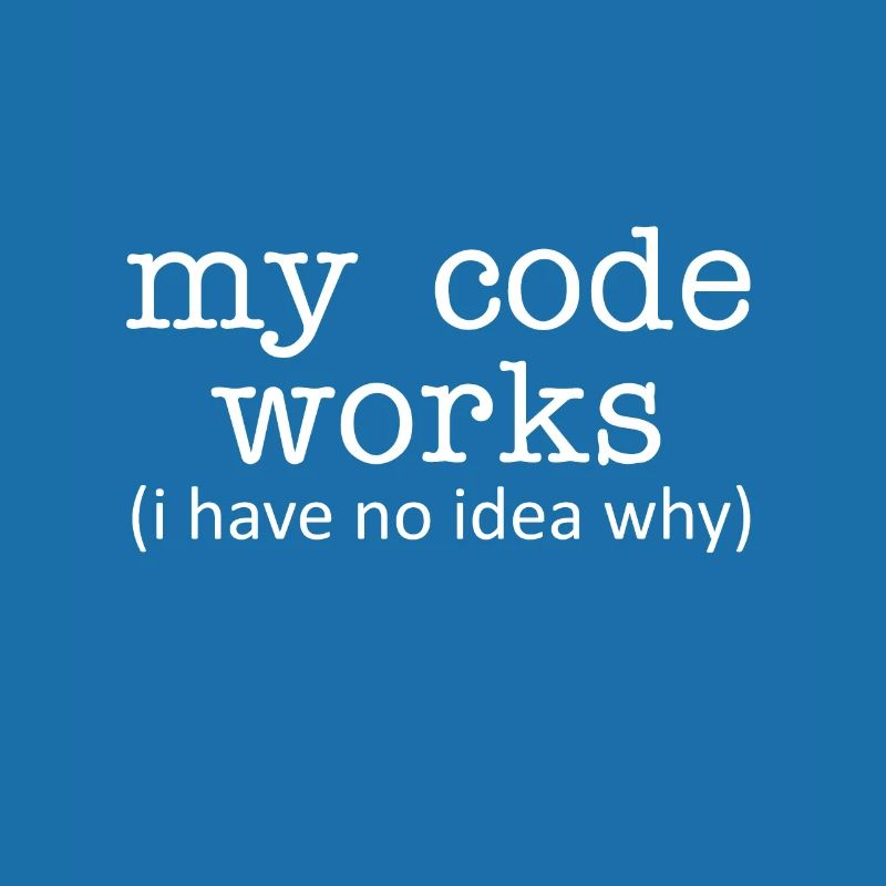 Programmierer Mein Code funktioniert (Ich habe kei