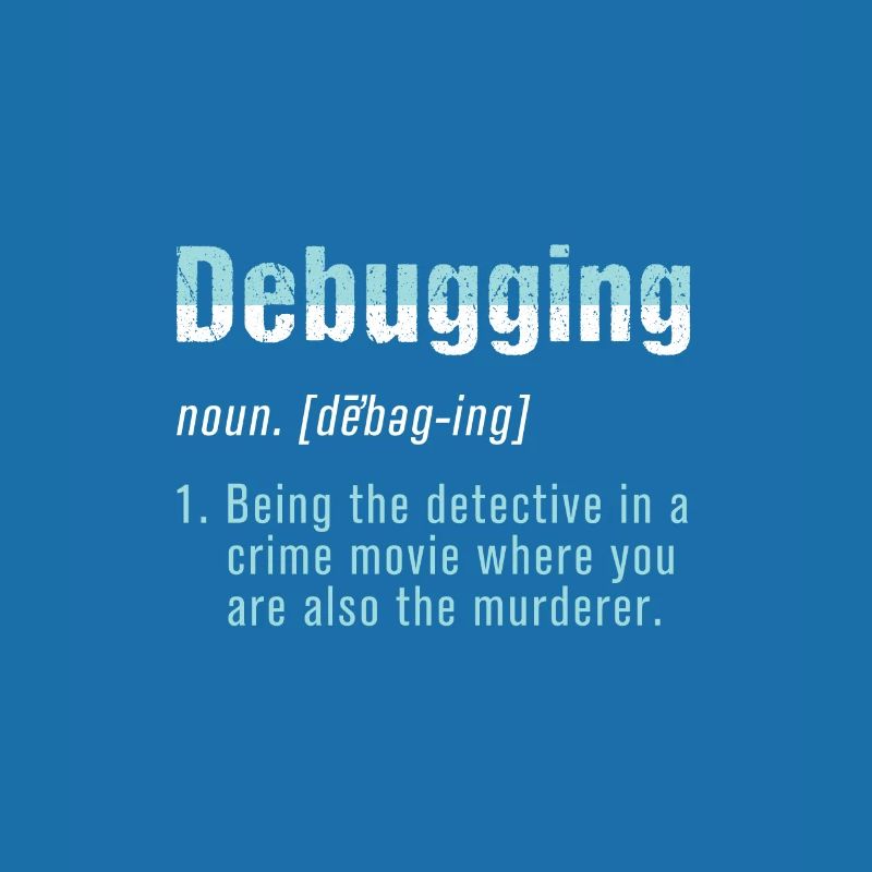 Debugging Bug Programmer Coder Coding Computer