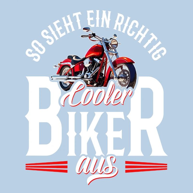 Biker Spruch so sieht ein richtig cooler Biker aus