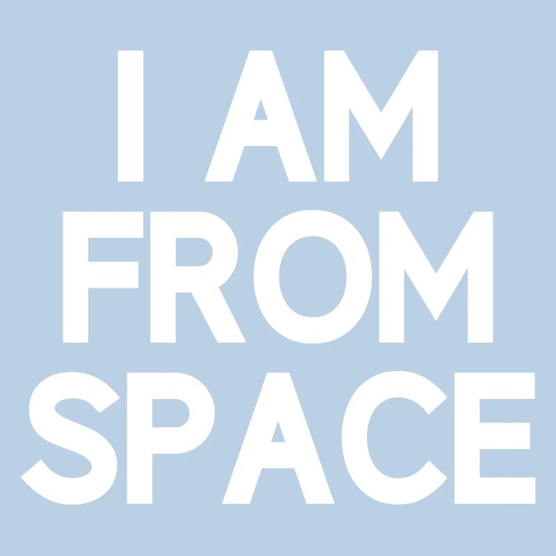 Je suis de l'espace Alien Anders Alien